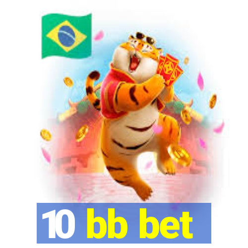 10 bb bet